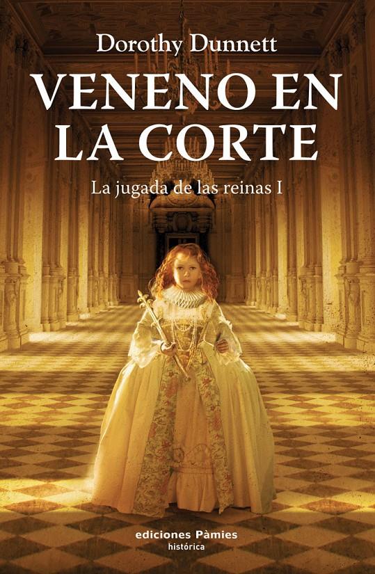 VENENO EN LA CORTE | 9788496952331 | DUNNETT,DOROTHY | Libreria Geli - Librería Online de Girona - Comprar libros en catalán y castellano