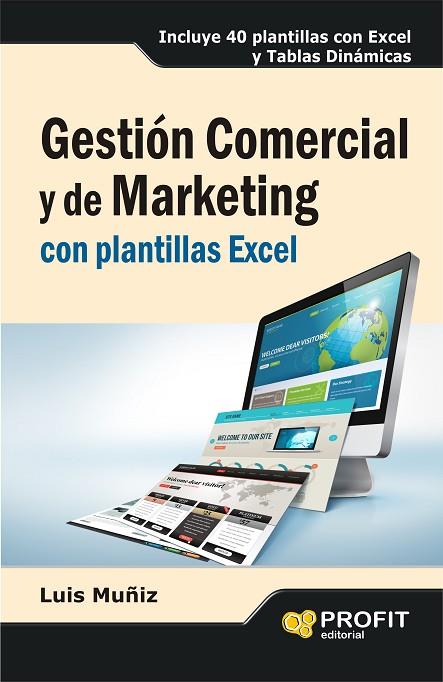 GESTIÓN COMERCIAL Y DE MARKETING CON PLANTILLAS EXCEL | 9788415735304 | MUÑIZ GONZALEZ,LUIS | Llibreria Geli - Llibreria Online de Girona - Comprar llibres en català i castellà