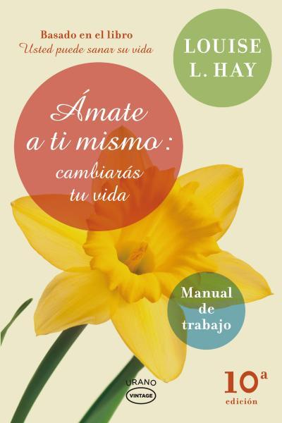 AMATE A TI MISMO CAMBIARAS TU VIDA | 9788479538248 | HAY,LOUISE | Libreria Geli - Librería Online de Girona - Comprar libros en catalán y castellano