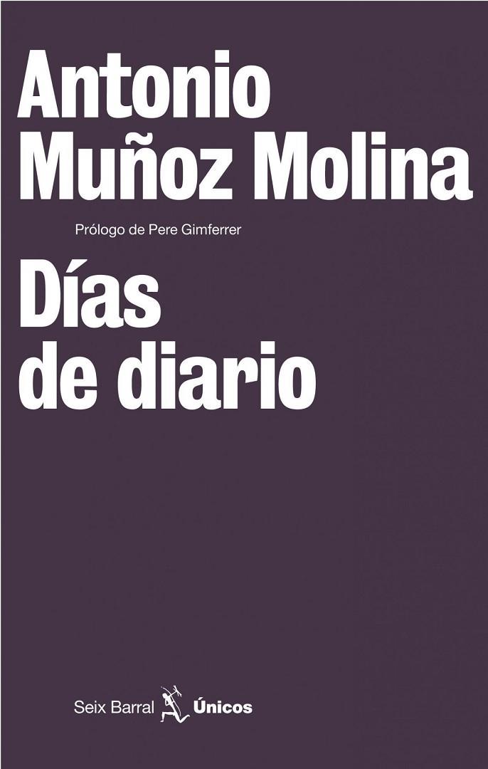 DIAS DE DIARIO | 9788432243172 | MUÑOZ MOLINA,ANTONIO | Llibreria Geli - Llibreria Online de Girona - Comprar llibres en català i castellà