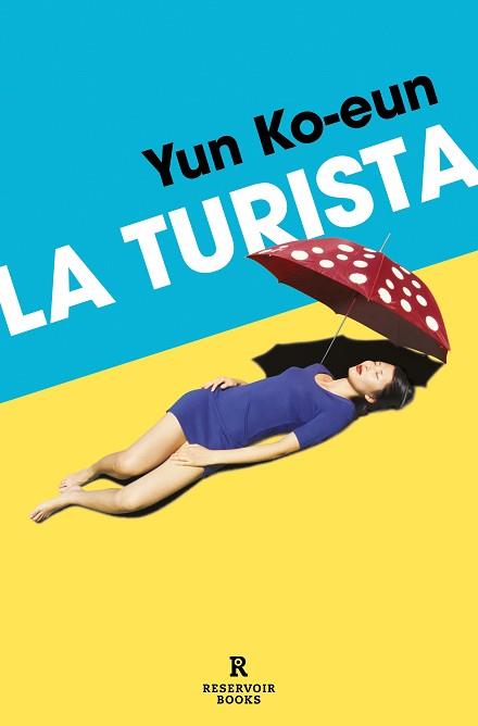 LA TURISTA | 9788419940452 | KO-EUN, YUN | Llibreria Geli - Llibreria Online de Girona - Comprar llibres en català i castellà