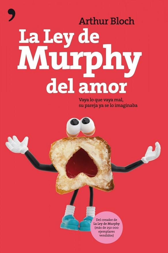 LA LEY DE MURPHY DEL AMOR.VAYA LO QUE VAYA MAL,SU PAREJA YA | 9788484609803 | BLOCH,ARTHUR | Llibreria Geli - Llibreria Online de Girona - Comprar llibres en català i castellà