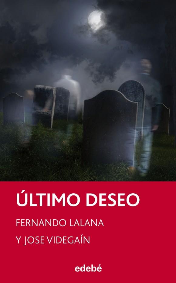 ÚLTIMO DESEO | 9788468308326 | LALANA,FERNANDO/VIDEGAÍN,JOSE | Libreria Geli - Librería Online de Girona - Comprar libros en catalán y castellano