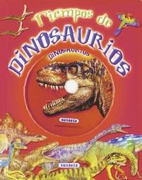 TIEMPOS DE DINOSAURIOS | 9788430525713 | SUSAETA, EQUIPO | Libreria Geli - Librería Online de Girona - Comprar libros en catalán y castellano