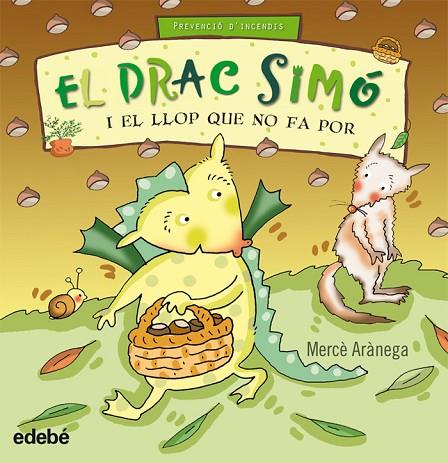 EL DRAC SIMO I EL LLOP QUE NO FA POR | 9788423699780 | ARANEGA,MERCE | Llibreria Geli - Llibreria Online de Girona - Comprar llibres en català i castellà