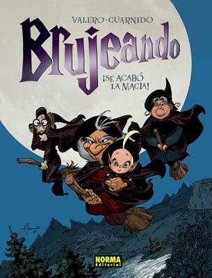 BRUJEANDO 1 SE ACABO LA MAGIA (TD) | 9788498475197 | VALERO/GUARNIDO | Llibreria Geli - Llibreria Online de Girona - Comprar llibres en català i castellà