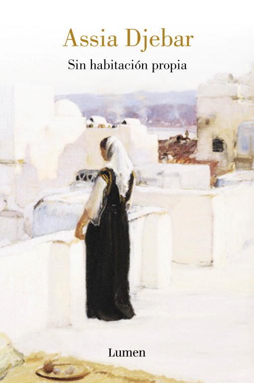 SIN HABITACION PROPIA | 9788426417039 | DJEBAR,ASSIA | Llibreria Geli - Llibreria Online de Girona - Comprar llibres en català i castellà