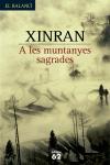 A LES MUNTANYES SAGRADES | 9788429755855 | XINRAN | Libreria Geli - Librería Online de Girona - Comprar libros en catalán y castellano