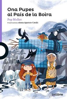 ONA PUPES AL PAIS DE LA BOIRA | 9788411520607 | MOLIST SADURNI, PEP | Llibreria Geli - Llibreria Online de Girona - Comprar llibres en català i castellà