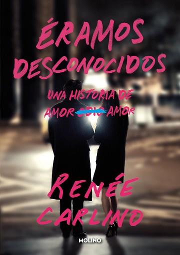 ÉRAMOS DESCONOCIDOS | 9788427241176 | CARLINO, RENÉE | Llibreria Geli - Llibreria Online de Girona - Comprar llibres en català i castellà