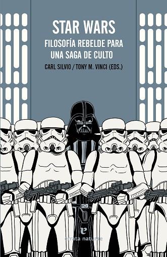 STAR WARS.FILOSOFÍA REBELDE PARA UNA SAGA DE CULTO | 9788416544035 | SILVIO,CARL/VINCI,TONY M. (EDS.) | Llibreria Geli - Llibreria Online de Girona - Comprar llibres en català i castellà