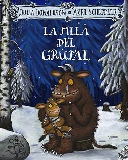 LA FILLA DEL GRÚFAL | 9788413492971 | DONALDSON,JULIA | Llibreria Geli - Llibreria Online de Girona - Comprar llibres en català i castellà