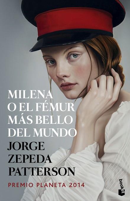 MILENA O EL FÉMUR MÁS BELLO DEL MUNDO (PREMIO PLANETA 2014) | 9788408142669 | ZEPEDA PATTERSON,JORGE | Libreria Geli - Librería Online de Girona - Comprar libros en catalán y castellano