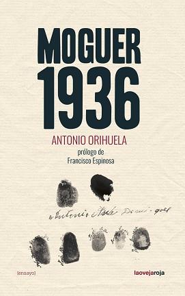 MOGUER 1936(NUEVA EDICIÓN) | 9788416227525 | ORIHUELA,ANTONIO | Libreria Geli - Librería Online de Girona - Comprar libros en catalán y castellano