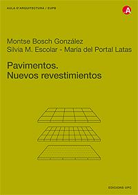 PAVIMENTOS.NUEVOS REVESTIMIENTOS | 9788483015360 | BOSCH,MONTSE | Libreria Geli - Librería Online de Girona - Comprar libros en catalán y castellano