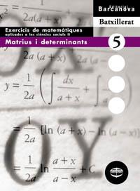 MATRIUS I DETERMINANTS (5) BATXILLERAT BARCANOVA | 9788448915629 | Llibreria Geli - Llibreria Online de Girona - Comprar llibres en català i castellà