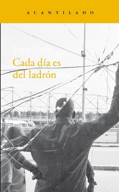 CADA DÍA ES DEL LADRÓN | 9788416011995 | COLE,TEJU | Llibreria Geli - Llibreria Online de Girona - Comprar llibres en català i castellà