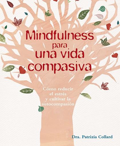 MINDFULNESS PARA UNA VIDA COMPASIVA | 9788416192533 | COLLARD,PATRIZIA | Libreria Geli - Librería Online de Girona - Comprar libros en catalán y castellano