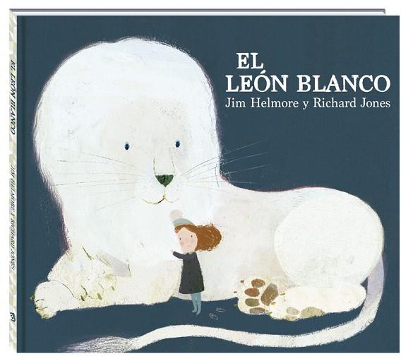 EL LEóN BLANCO | 9788416394630 | HELMORE,JIM | Llibreria Geli - Llibreria Online de Girona - Comprar llibres en català i castellà