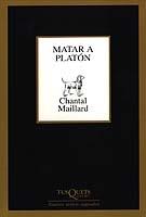MATAR A PLATON | 9788483109304 | MAILLARD,CHANTAL | Llibreria Geli - Llibreria Online de Girona - Comprar llibres en català i castellà