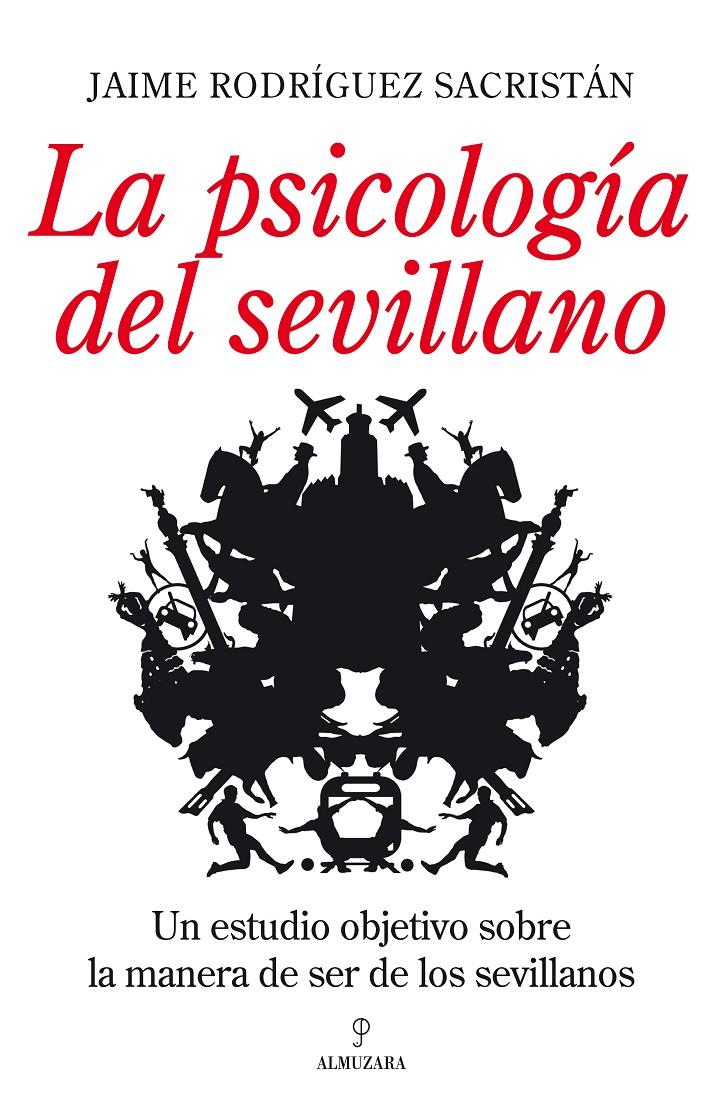 LA PSICOLOGIA DEL SEVILLANO | 9788492924448 | RODRIGUEZ SACRISTAN,JAIME | Llibreria Geli - Llibreria Online de Girona - Comprar llibres en català i castellà