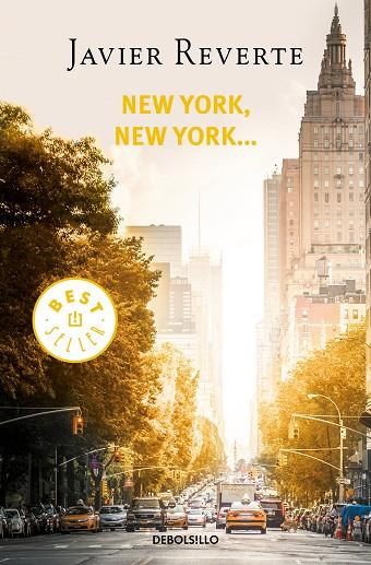 NEW YORK,NEW YORK... | 9788466348362 | REVERTE,JAVIER | Llibreria Geli - Llibreria Online de Girona - Comprar llibres en català i castellà