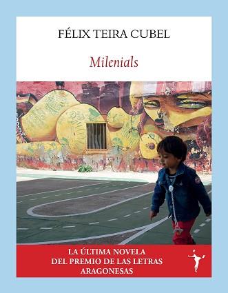 MILENIALS | 9788412745696 | TEIRA CUBEL, FÉLIX | Libreria Geli - Librería Online de Girona - Comprar libros en catalán y castellano