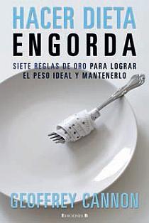 HACER DIETA ENGORDA | 9788466641494 | CANNON,GEOFFREY | Libreria Geli - Librería Online de Girona - Comprar libros en catalán y castellano