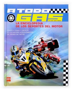 A TODO GAS.LA ENCICLOPEDIA DE LOS DEPORTES DEL MOTOR | 9788467510522 | GIFFORD,CLIVE | Llibreria Geli - Llibreria Online de Girona - Comprar llibres en català i castellà