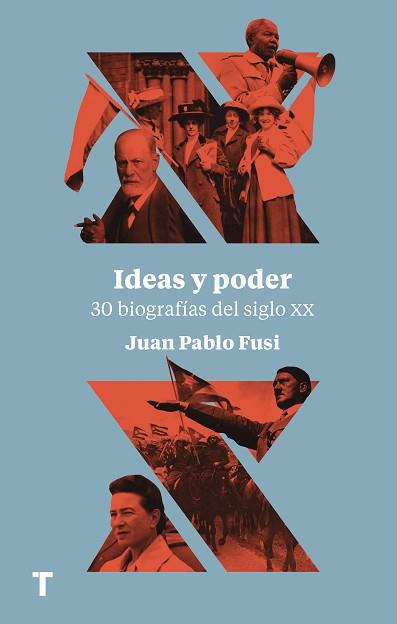 IDEAS Y PODER.30 BIOGRAFÍAS DEL SIGLO XX | 9788417866112 | FUSI,JUAN PABLO | Libreria Geli - Librería Online de Girona - Comprar libros en catalán y castellano