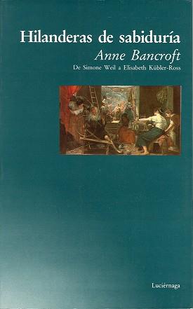 HILANDERAS DE SABIDURIA | 9788487232589 | BANCROFT,ANNE | Libreria Geli - Librería Online de Girona - Comprar libros en catalán y castellano