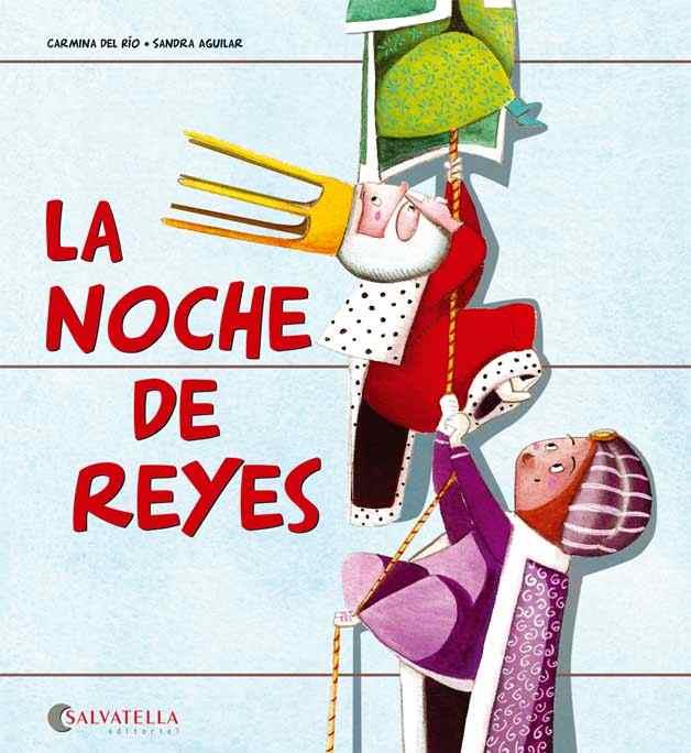 LA NOCHE DE REYES | 9788484128373 | DEL RIO GALVE,CARMINA | Libreria Geli - Librería Online de Girona - Comprar libros en catalán y castellano