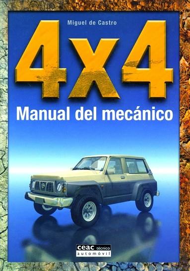 4X4 MANUAL DEL MECANICO | 9788432911668 | DE CASTRO,MIGUEL | Llibreria Geli - Llibreria Online de Girona - Comprar llibres en català i castellà