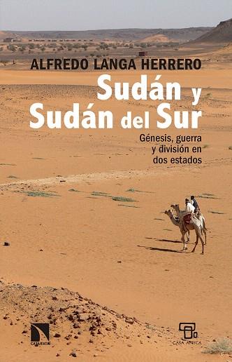 SUDÁN Y SUDÁN DEL SUR.GÉNESIS,GUERRA Y DIVISIÓN EN DOS ESTADOS | 9788490973240 | LANGA HERRERO, ALFREDO | Llibreria Geli - Llibreria Online de Girona - Comprar llibres en català i castellà