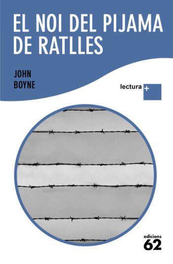 EL NOI DEL PIJAMA DE RATLLES | 9788429763287 | BOYNE,JOHN | Libreria Geli - Librería Online de Girona - Comprar libros en catalán y castellano