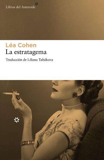 LA ESTRATAGEMA | 9788415625254 | COHEN,LEA | Libreria Geli - Librería Online de Girona - Comprar libros en catalán y castellano