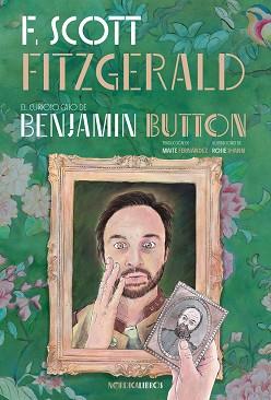 EL CURIOSO CASO DE BENJAMIN BUTTON | 9788410200395 | FITZGERALD, FRANCIS SCOTT | Libreria Geli - Librería Online de Girona - Comprar libros en catalán y castellano