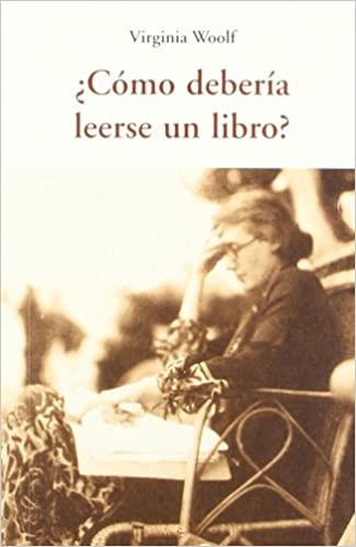 CÓMO DEBERÍA LEERSE UN LIBRO?  | 9788497167826 | WOOLF,VIRGINIA | Llibreria Geli - Llibreria Online de Girona - Comprar llibres en català i castellà