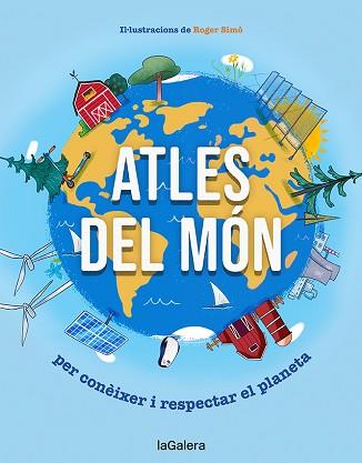 ATLES DEL MÓN PER CONÈIXER I RESPECTAR EL PLANETA | 9788424673437 | SOMNINS | Llibreria Geli - Llibreria Online de Girona - Comprar llibres en català i castellà