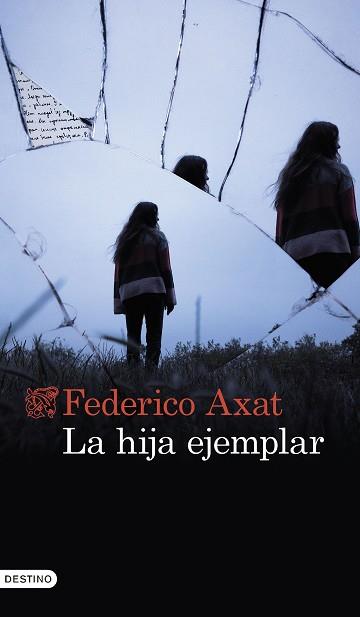 LA HIJA EJEMPLAR | 9788423362332 | AXAT,FEDERICO | Llibreria Geli - Llibreria Online de Girona - Comprar llibres en català i castellà