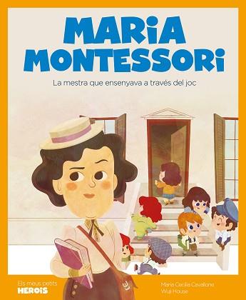 MARIA MONTESSORI.LA MESTRA QUE ENSENYAVA A TRAVÉS DEL JOC | 9788418139819 | CAVALLONE,MARIA CECILIA | Llibreria Geli - Llibreria Online de Girona - Comprar llibres en català i castellà