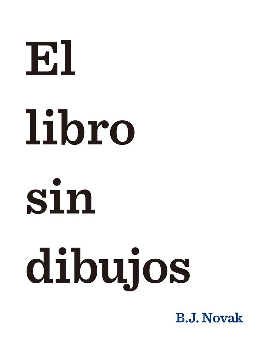 EL LIBRO SIN DIBUJOS | 9788408145462 | NOVAK,B.J | Libreria Geli - Librería Online de Girona - Comprar libros en catalán y castellano