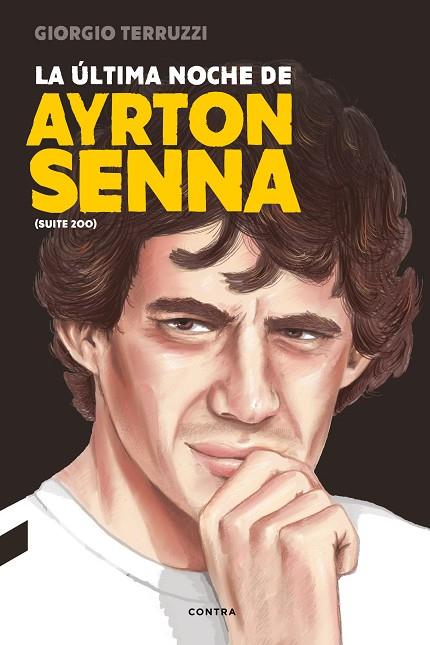 LA úLTIMA NOCHE DE AYRTON SENNA | 9788494786952 | TERRUZZI,GIORGIO | Llibreria Geli - Llibreria Online de Girona - Comprar llibres en català i castellà