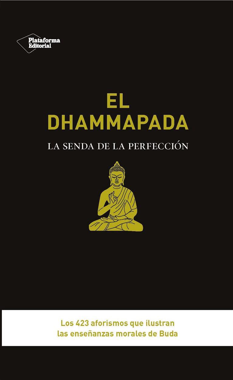 EL DHAMMAPADA.LA SENDA DE LA PERFECCIÓN | 9788415880998 | BUDA | Libreria Geli - Librería Online de Girona - Comprar libros en catalán y castellano