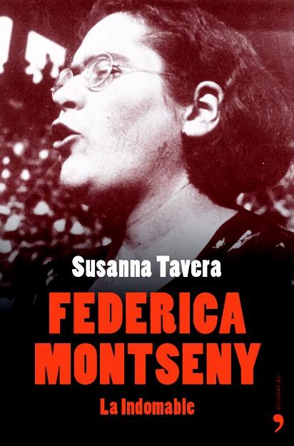 FEDERICA MONTSENY.LA INDOMABLE | 9788484604105 | TAVERA,SUSANNA | Libreria Geli - Librería Online de Girona - Comprar libros en catalán y castellano