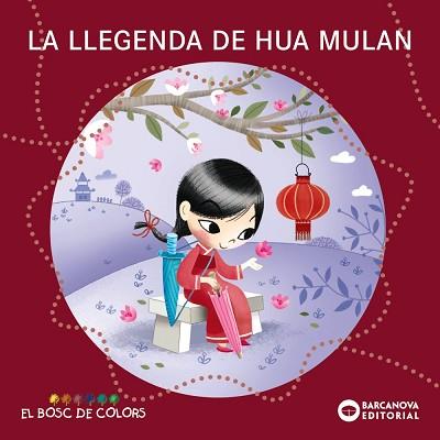 LA LLEGENDA DE HUA MULAN | 9788448952853 | BALDÓ,ESTEL/GIL,ROSA/SOLIVA,MARIA | Libreria Geli - Librería Online de Girona - Comprar libros en catalán y castellano