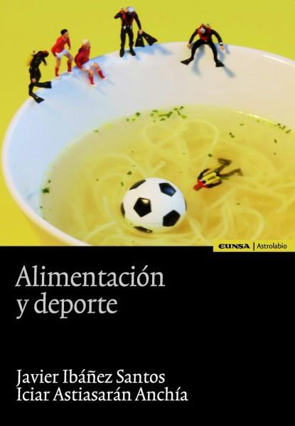 ALIMENTACIO Y DEPORTE | 9788431326937 | IBAÑEZ,JAVIER/ARTIASARA,ICIAR | Libreria Geli - Librería Online de Girona - Comprar libros en catalán y castellano