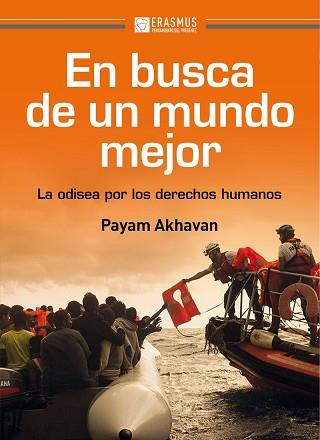 EN BUSCA DE UN MUNDO MEJOR | 9788415462699 | AKHAVAM,PAYAM | Libreria Geli - Librería Online de Girona - Comprar libros en catalán y castellano