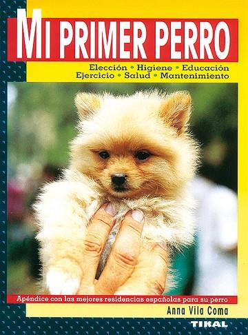 MI PRIMER PERRO | 9788430592944 | VILA,ANNA | Libreria Geli - Librería Online de Girona - Comprar libros en catalán y castellano