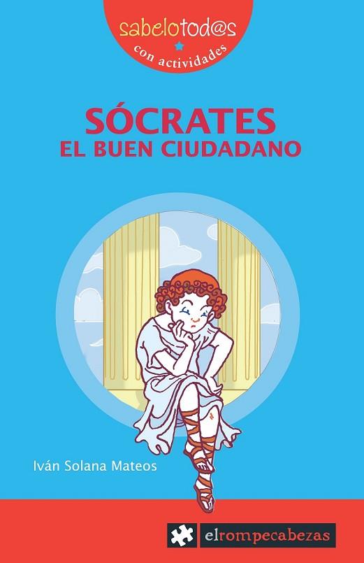 SOCRATES.EL BUEN CIUDADANO | 9788496751354 | SOLANA MATEOS,IVAN | Llibreria Geli - Llibreria Online de Girona - Comprar llibres en català i castellà